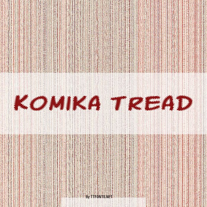 Komika Tread example